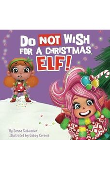 Do Not Wish for a Christmas Elf!
