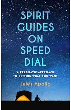 Spirit Guides on Speed Dial 