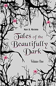 Tales of the Beautifully Dark