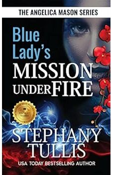 Blue Lady's Mission Under Fire 