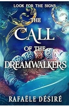 The Call of the Dreamwalkers