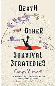 Death and Other Survival Strategies
