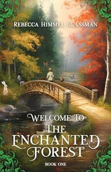 Welcome To The Enchanted Forest