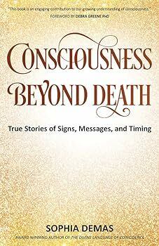 Consciousness Beyond Death