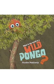 What in the World is a Wild Pongo?