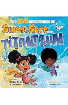 The Epic Adventures of Super Skye and Titantrum